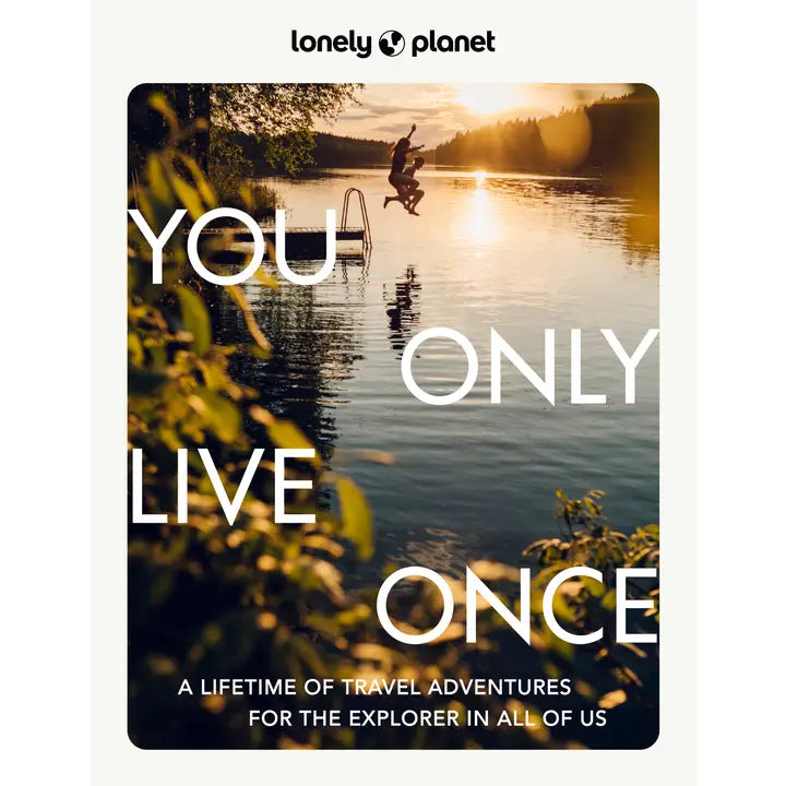 You Only Live Once