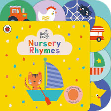 Nursery Rhymes A touch - and - feel book