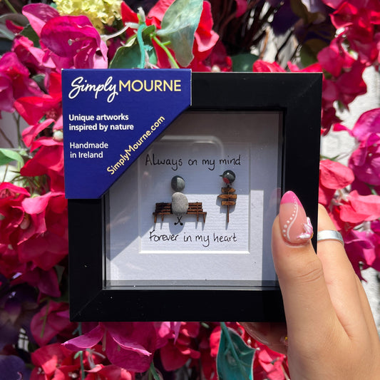 Always On My Mind - Simply Mourne Frame