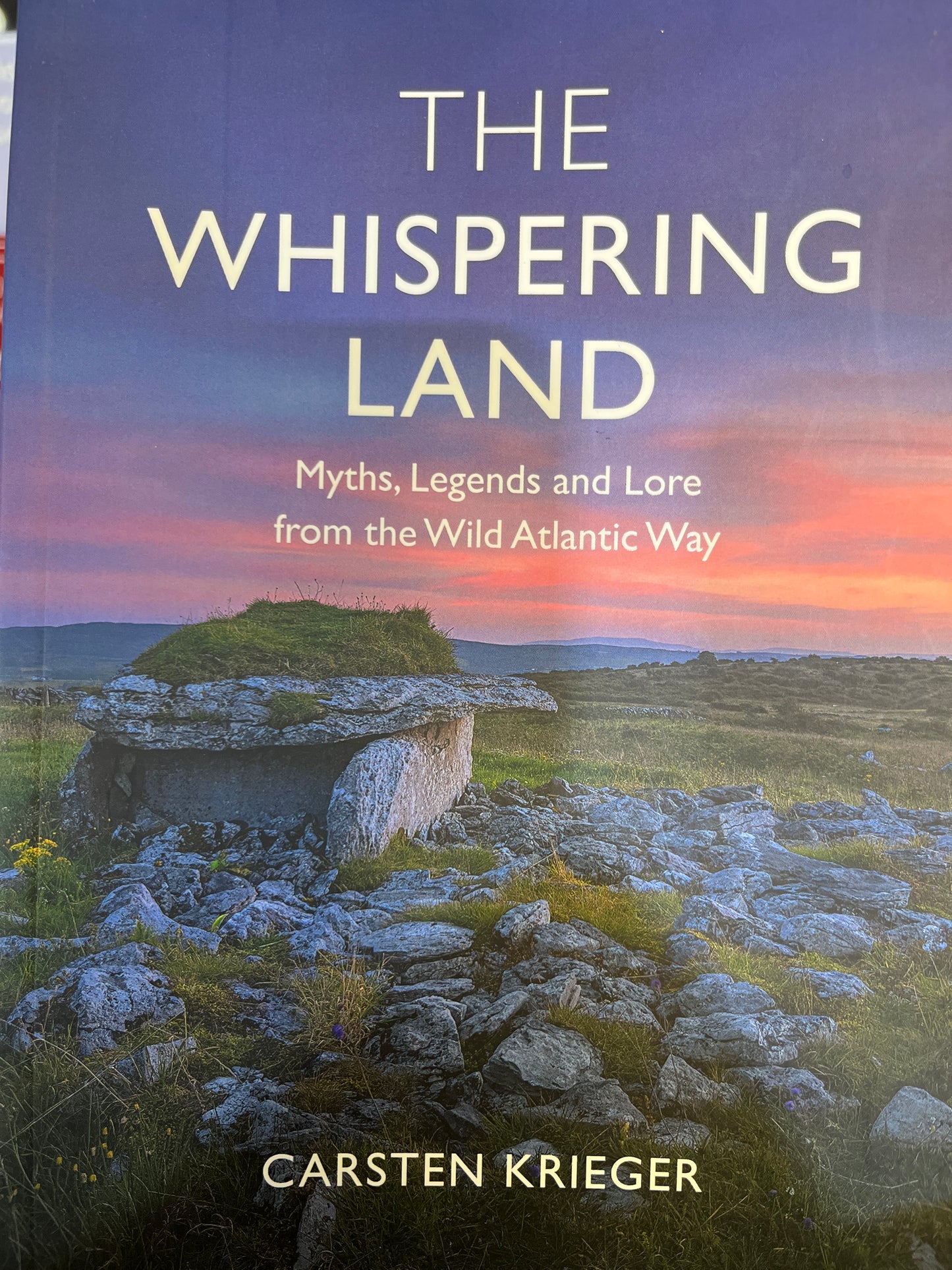 THE WHISPERING LAND; Myths, Legends and Lore from the Wild Atlantic Way