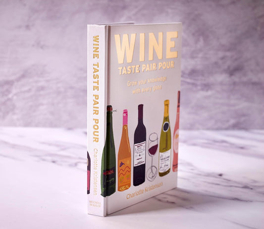 Wine Taste Pair Pour - Charlotte Kristensen