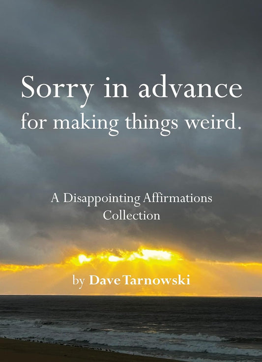 A Disapointing Affirmations Collection