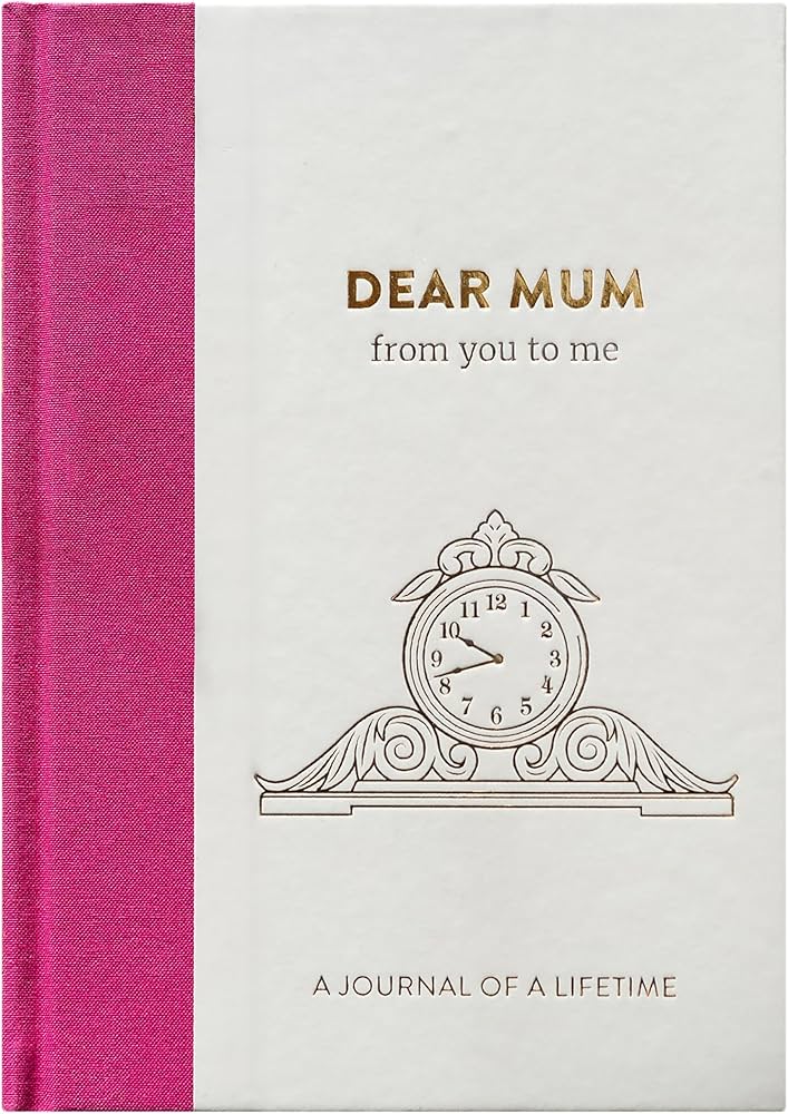 Dear mum - from you to me