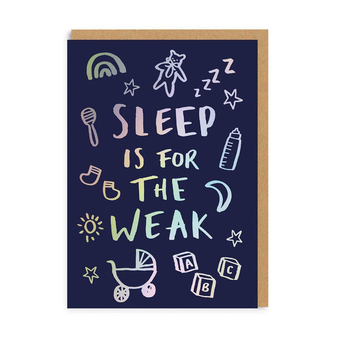 Sleep Is For The Weak - Ohh Deer Card