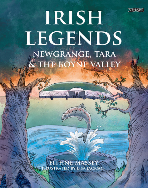 Irish Legends: Newgrange, Tara & the Boyne Valley