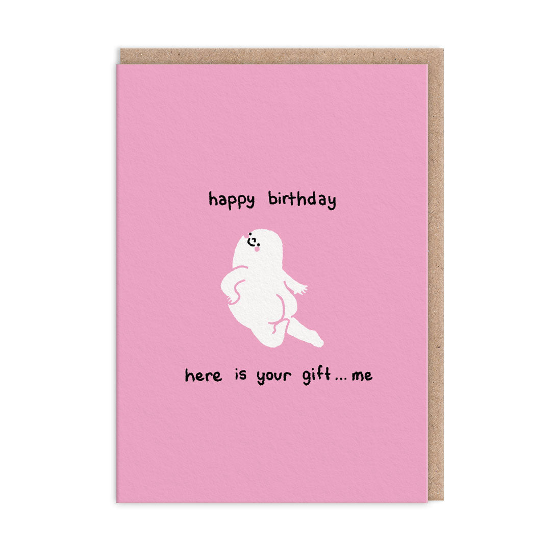 Here is your Gift Birthday- Ohh Deer Card