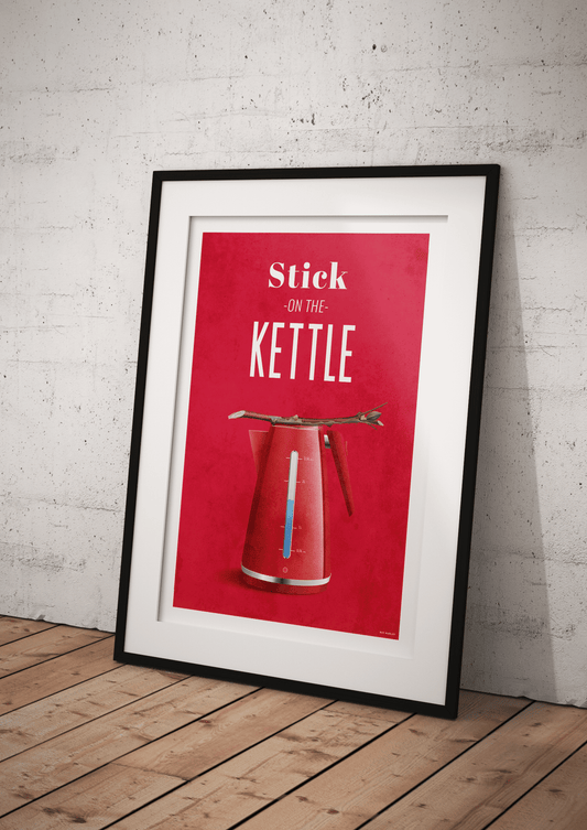Stick On The Kettle - Ray Hurley Print