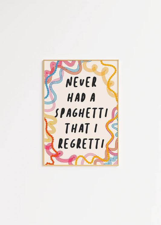 Spaghetti Regretti A4 Druck