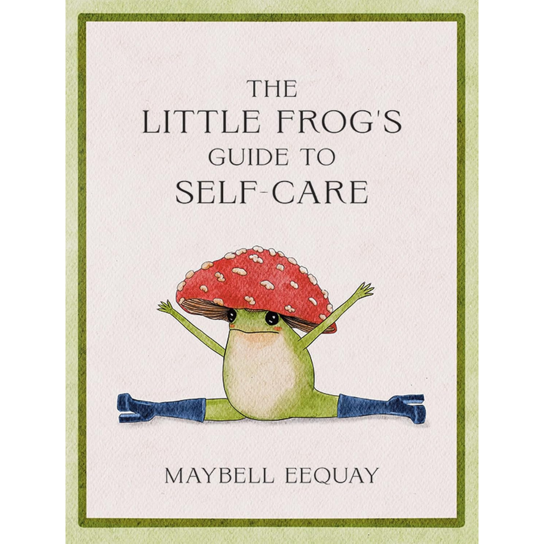 Little Frogs Guide To Self Care