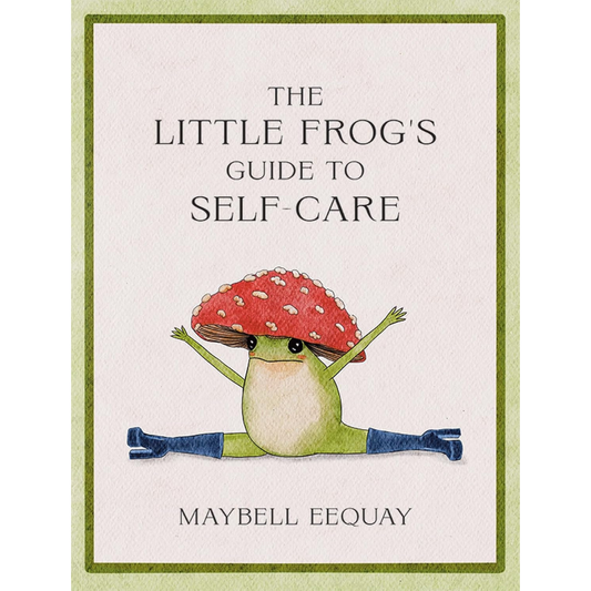 Little Frogs Guide To Self Care