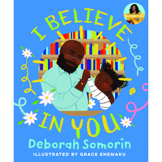 I Believe in you -Deborah Somorin