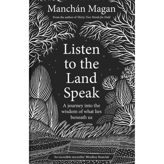 Listen to the Land Speak- Manchán Magan