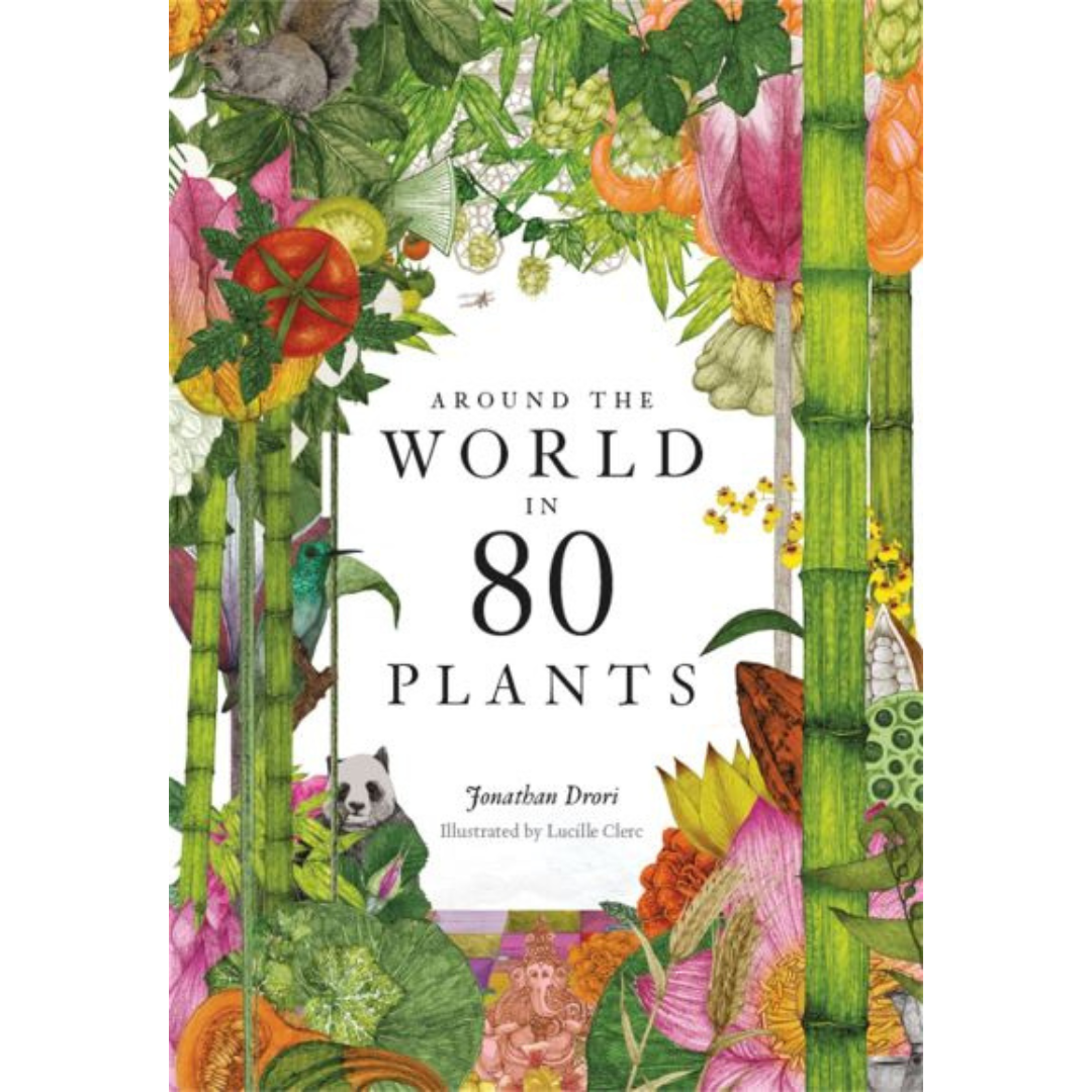 Around The World In 80 Plants