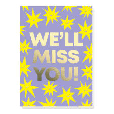 We’ll miss you card