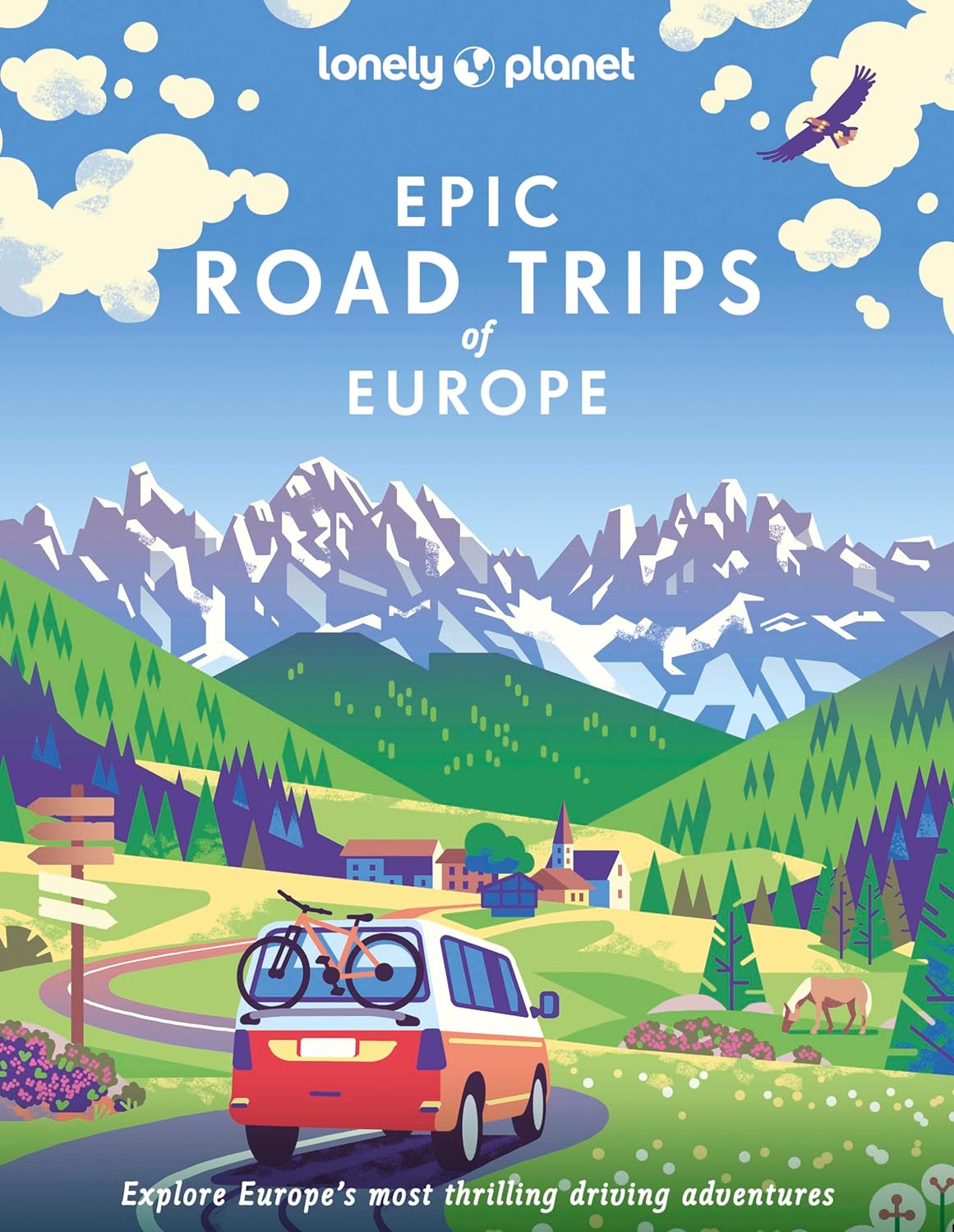 Lonely Planet Epic Road Trips of Europe: explore Europe's most thrilling driving adventures.