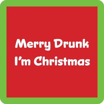 Coaster Merry Drunk I'm Christmas