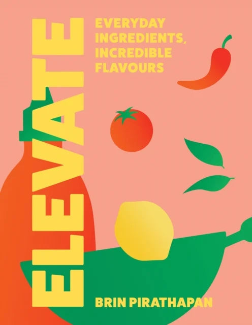 Elevate everyday Ingredients, incredibel flavours