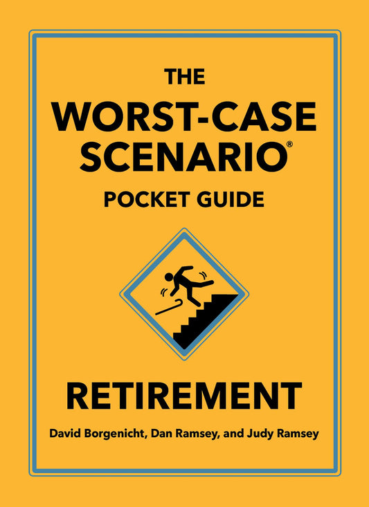 Worst Case Scenario Pocket Guide: Retirement