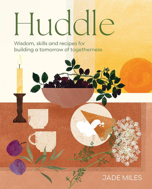 Huddle - Wisdom, Skills & Recipes