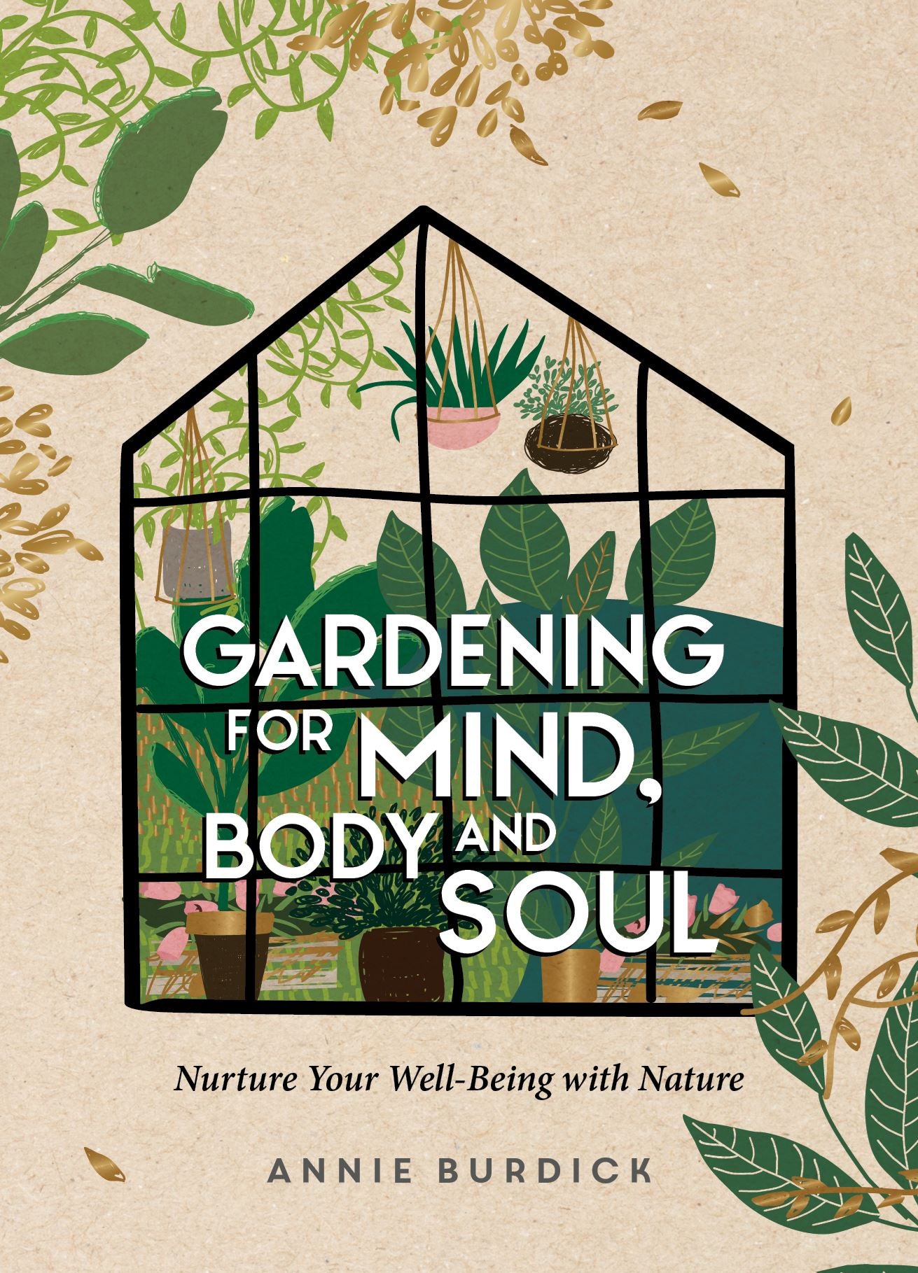 Gardening For Mind Body And Soul