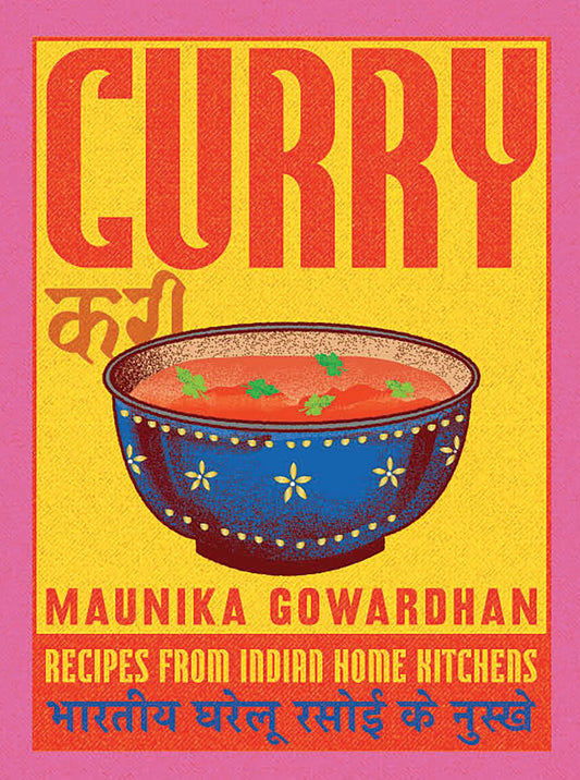Curry: Recipes From Indian Home Kitchens