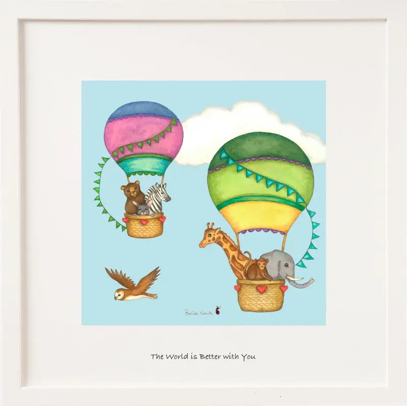 The World is Better With you in it- Belinda Northcote