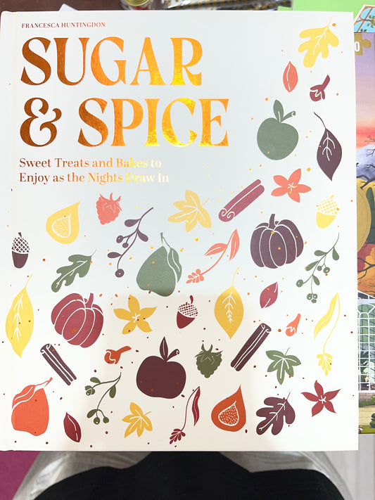 Sugar and Spice - Sweet treats and bakes to enjoy