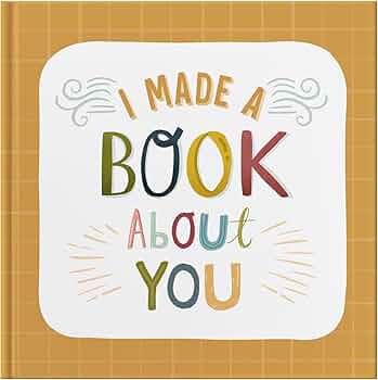 I made a book about you