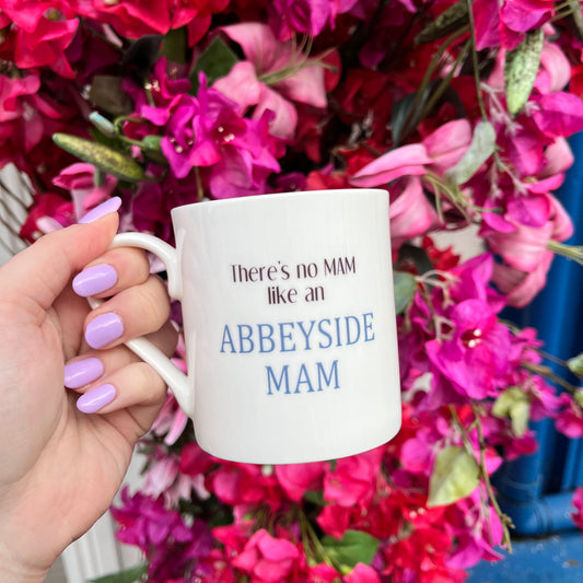No Mam Like An Abbeyside Mam Mug