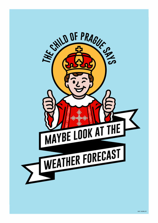 The Child of Prague Says - Ray Hurley Print