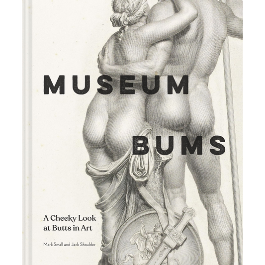 Museum Bums: A Cheeky Look at Bums in Art