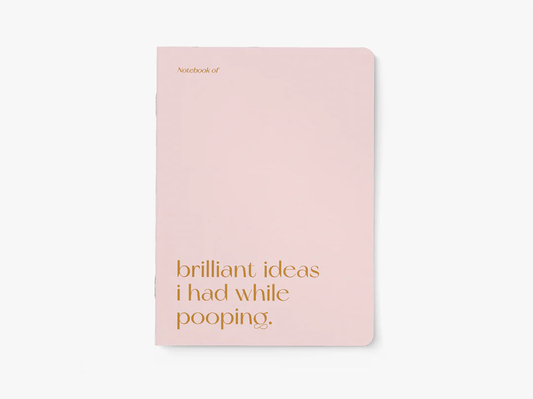 Brilliant Ideas I Had While Pooping - TypeAlive Notebook