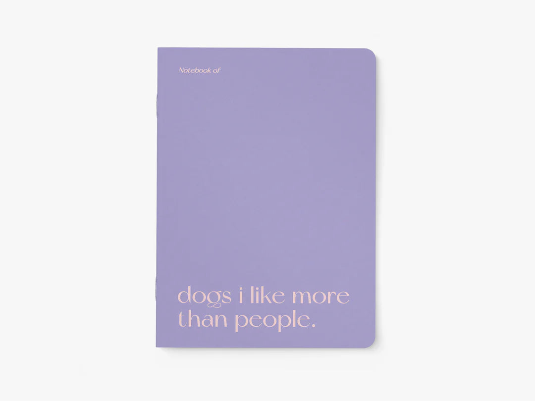 Dogs I Like More Than People - TypeAlive Notebook