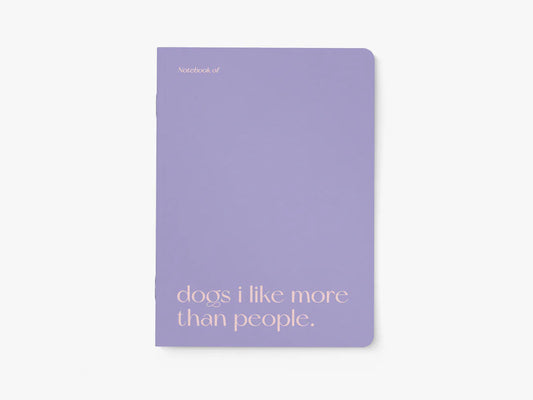 Dogs I Like More Than People - TypeAlive Notebook