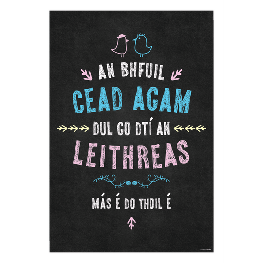 Dul Go Dtí An Leithreas - Ray Hurley Print