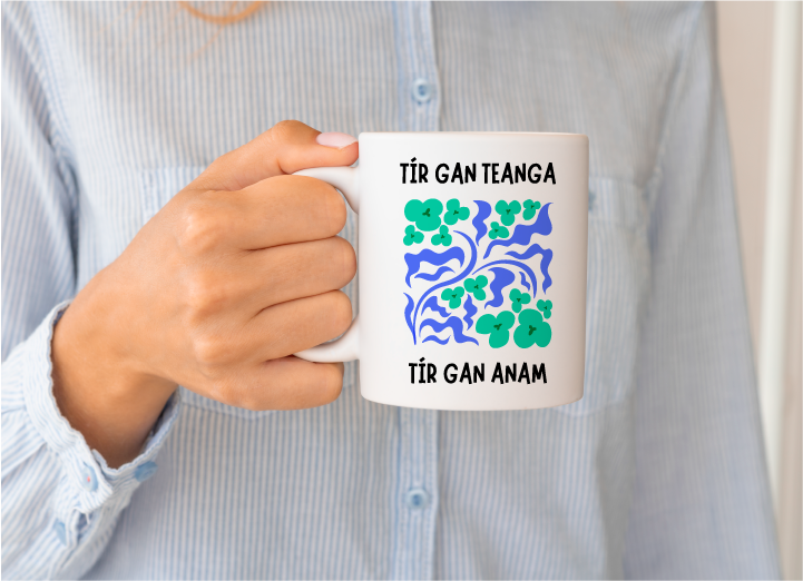 Tir Gan Teanga Tir Gan Anam As Gaeilge Mug