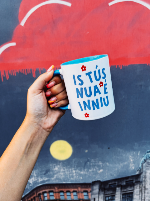 Is Tús Nua É Inniu As Gaeilge Mug