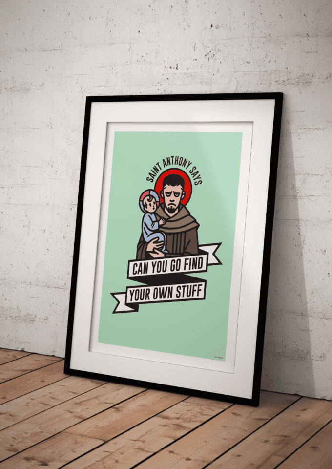 Saint Anthony Says - Ray Hurley Print A5