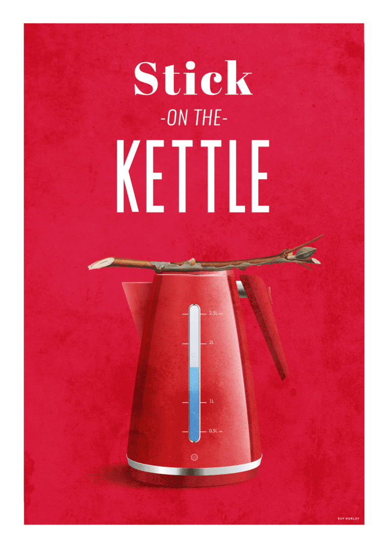 Stick On The Kettle A4 Print