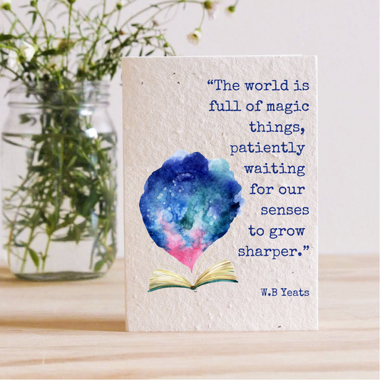 The World Is Full of Magic (W.B Yeats) - Plantable Seed Card