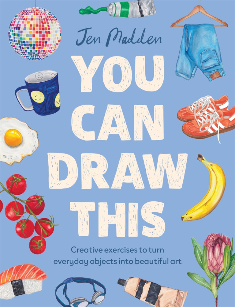 You Can Draw This by Jen Madden