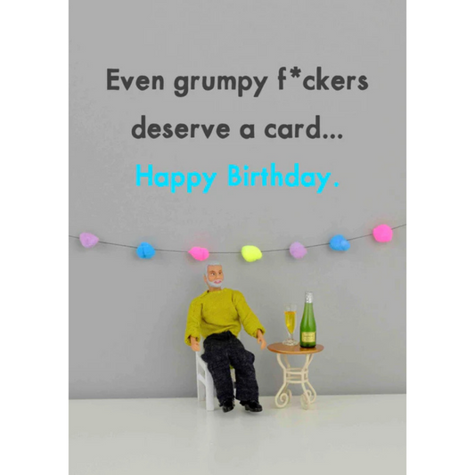 Even Grumpy F*ckers Card