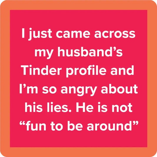 Husbands Tinder Profile - Novelty Coaster