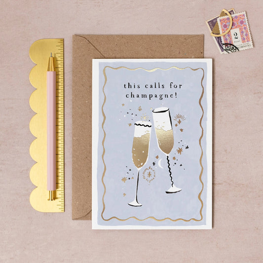This Calls For Champagne Birthday Card