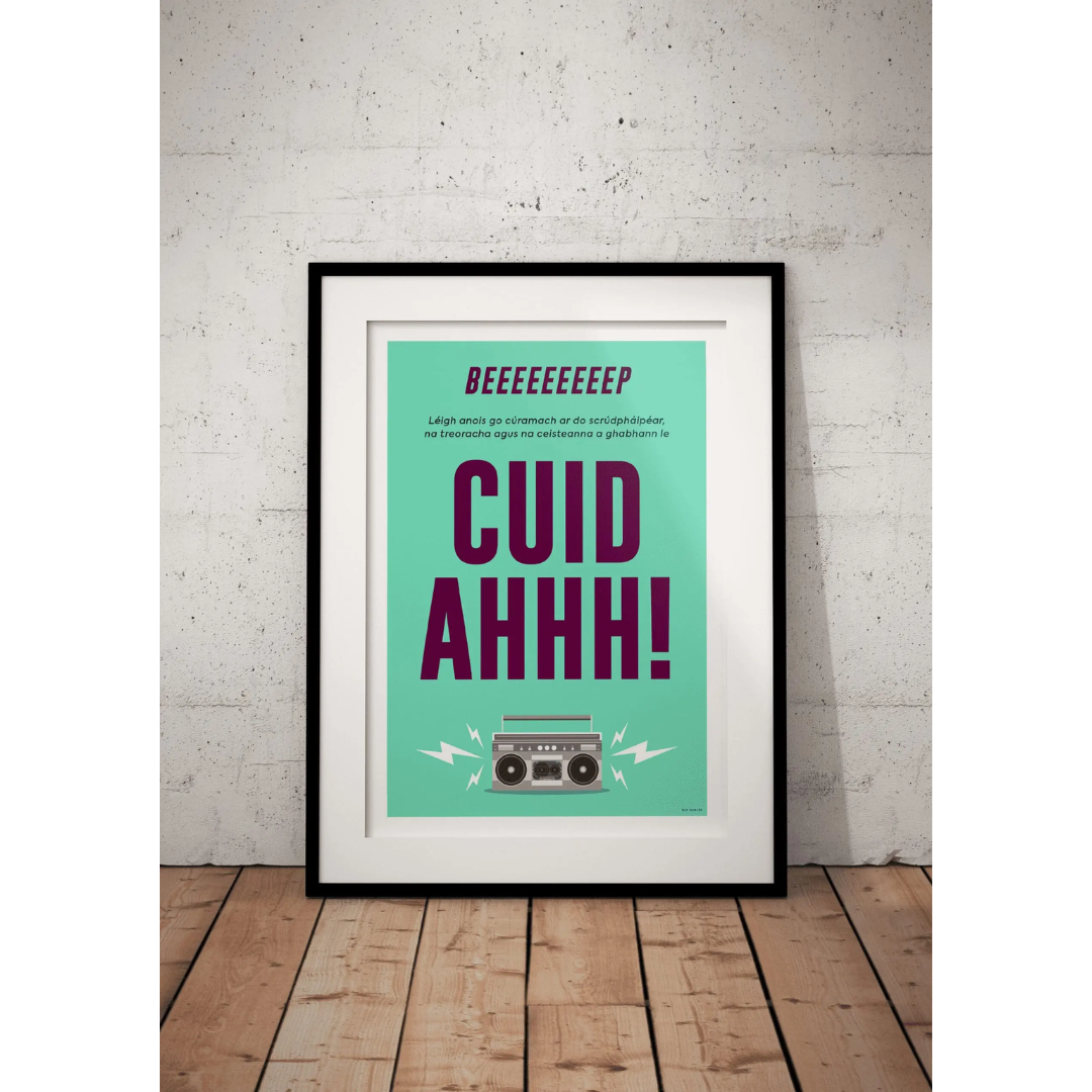 Cuid AHHH! - Ray Hurley Print