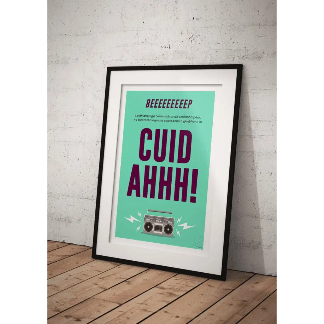 Cuid AHHH! - Ray Hurley Print