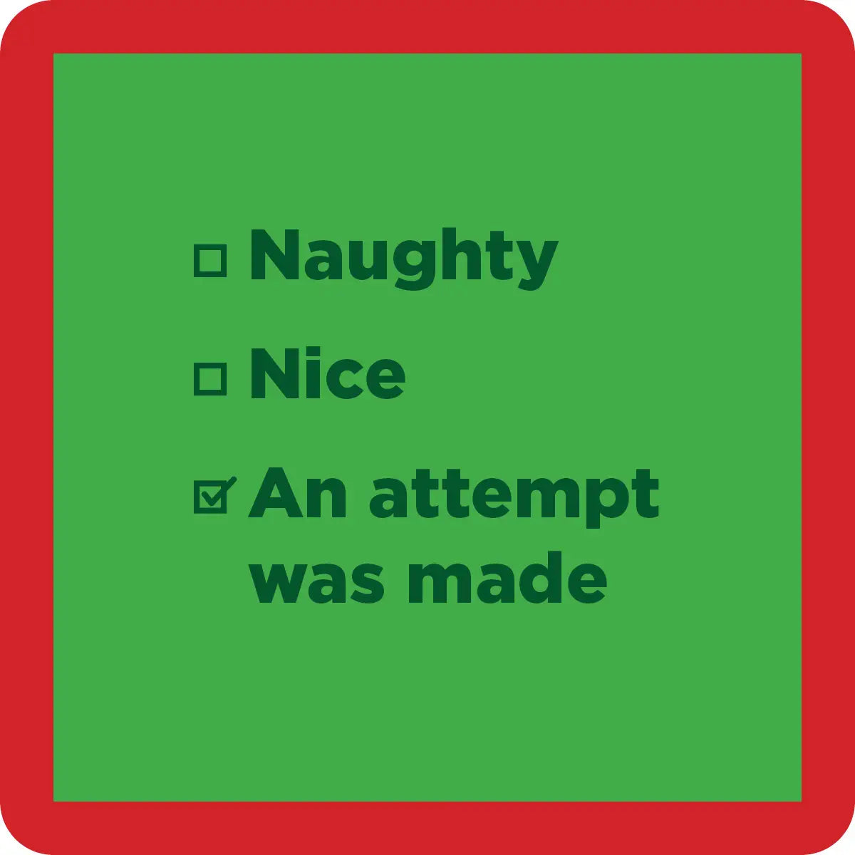 An Attempt Was Made - Novelty Coaster