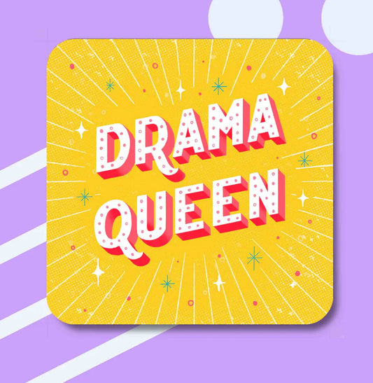 Drama Queen - Maktus Coaster