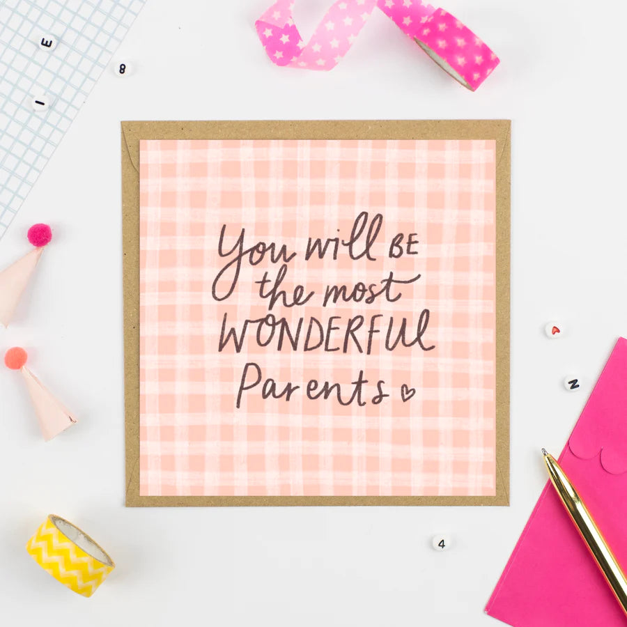 You Will Be The Most Wonderful Parents Card