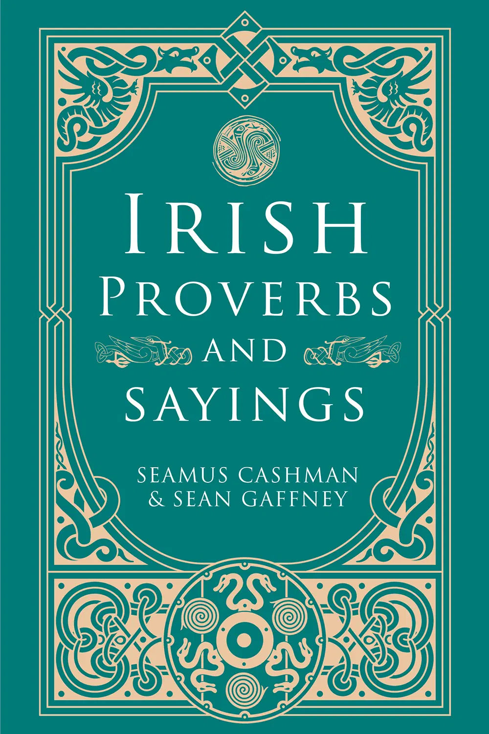 Irish Proverbs and Sayings by Seamus Cashman